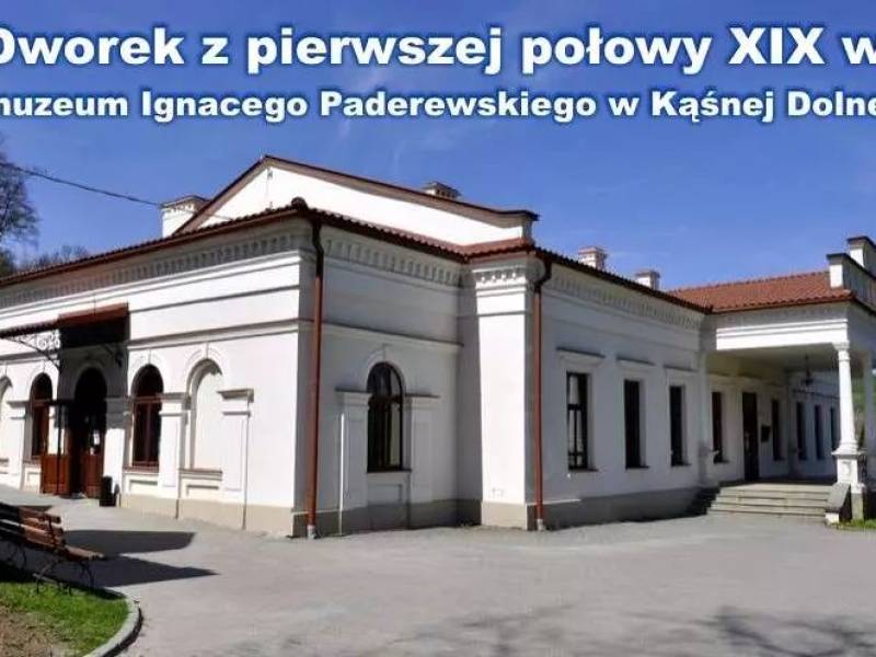 Dworek Ignacego Paderewskiego w Kąśnej Dolnej