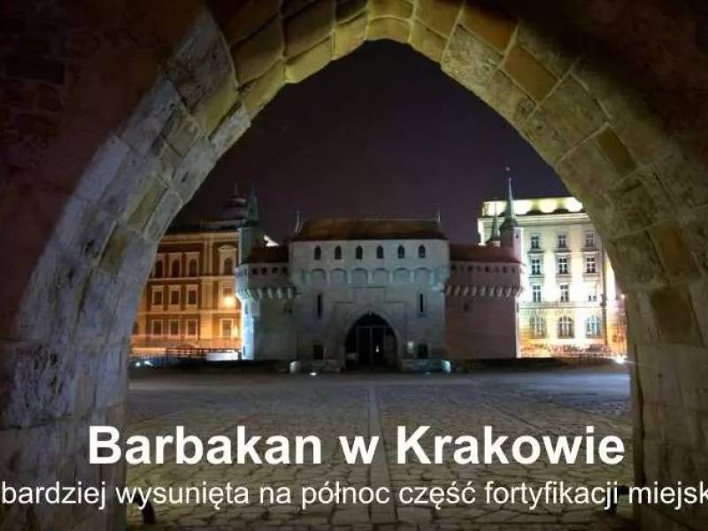 Barbakan, część fortyfikacji miejskich w Krakowie