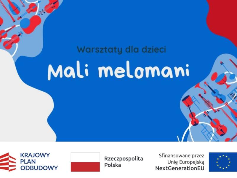 Projekt „Mali melomani” - cykl warsztatów muzycznych dla dzieci w wieku przedszkolnym