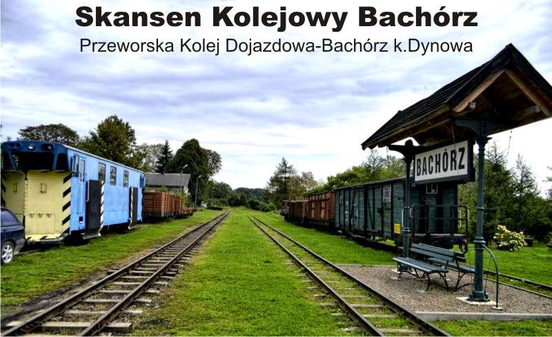 Skansen Kolejowy Bachórz stacja Dynów