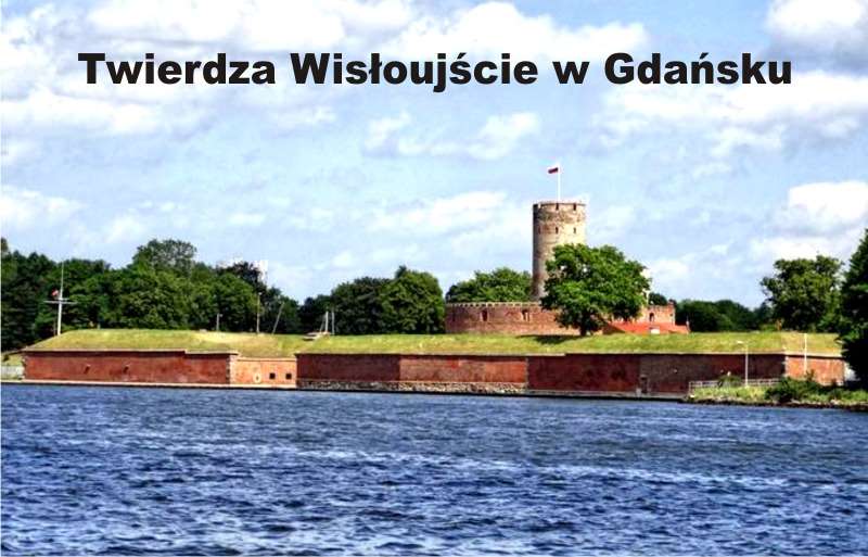Twierdza Wisłoujście w Gdańsku