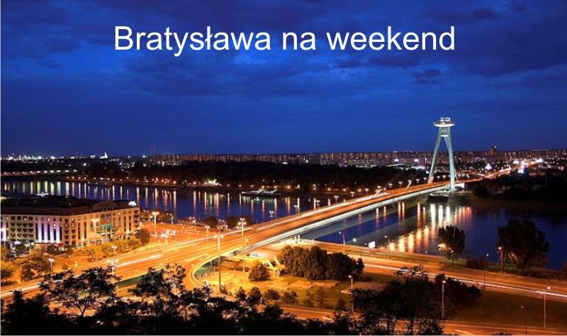 Bratysława na weekend Słowacja