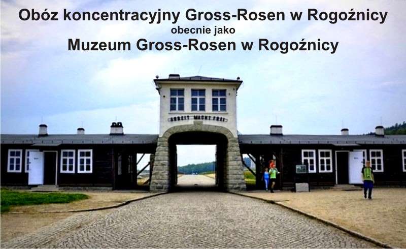 Obóz koncentracyjny Gross Rosen w Rogoźnicy