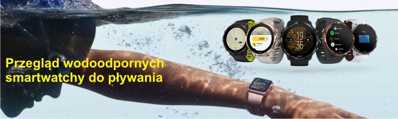 wodoodporne smartwatche do pływania