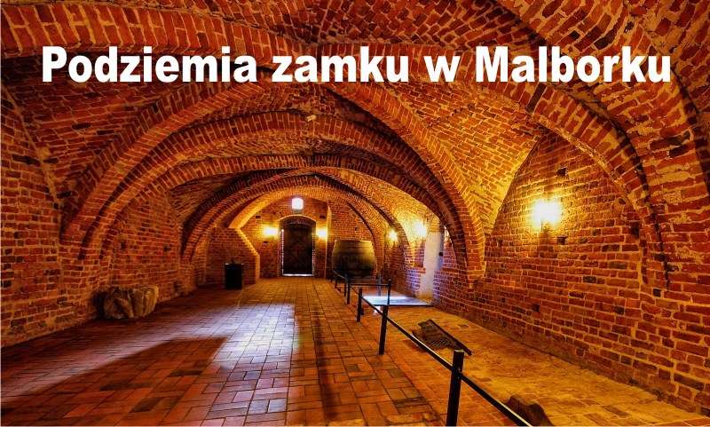 Podziemia zamku w Malborku