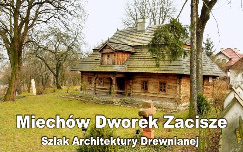 Miechów szlak Architektury Drewnianej