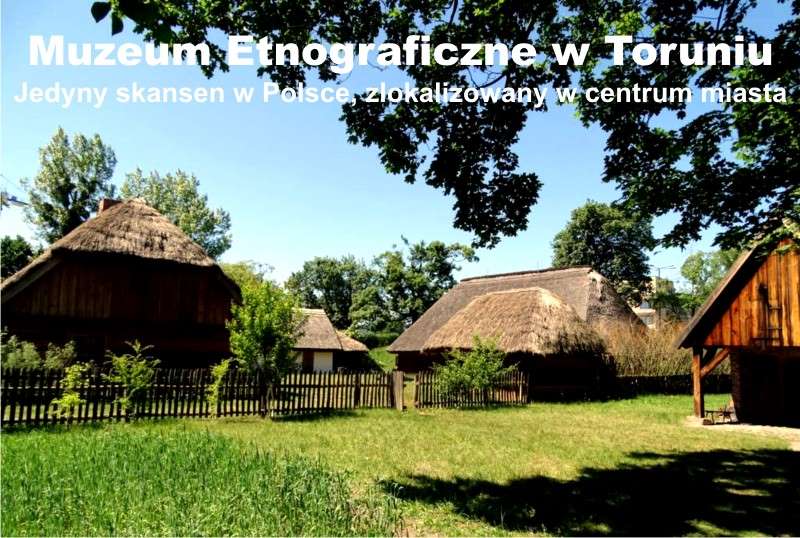 Muzeum Etnograficzne w Toruniu zwiedzanie