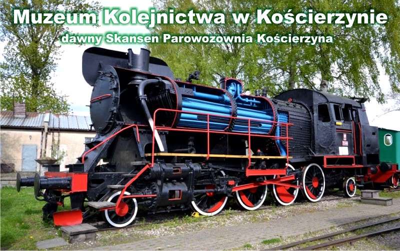 Muzeum Kolejnictwa w Kościerzynie dawny Skansen Parowozownia Kościerzyna