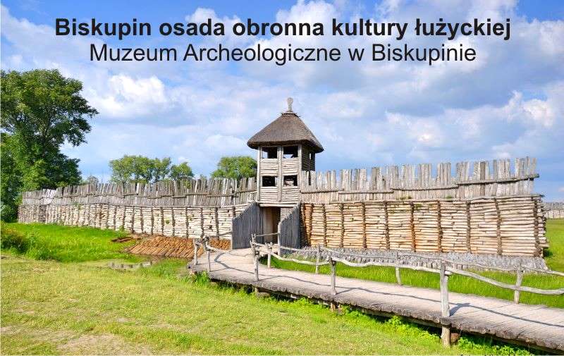 Biskupin osada obronna kultury łużyckiej
