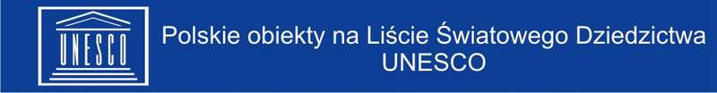 Polskie obiekty na Liście UNESCO