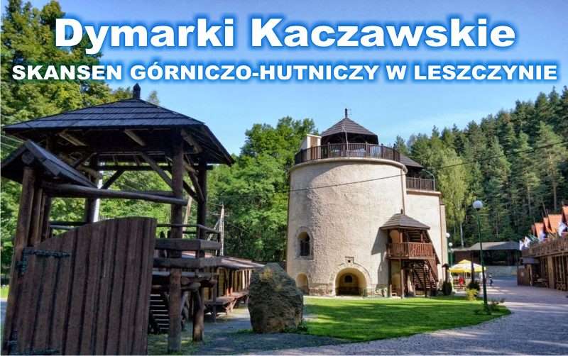 Dymarki Kaczawskie skansen w Leszczynie